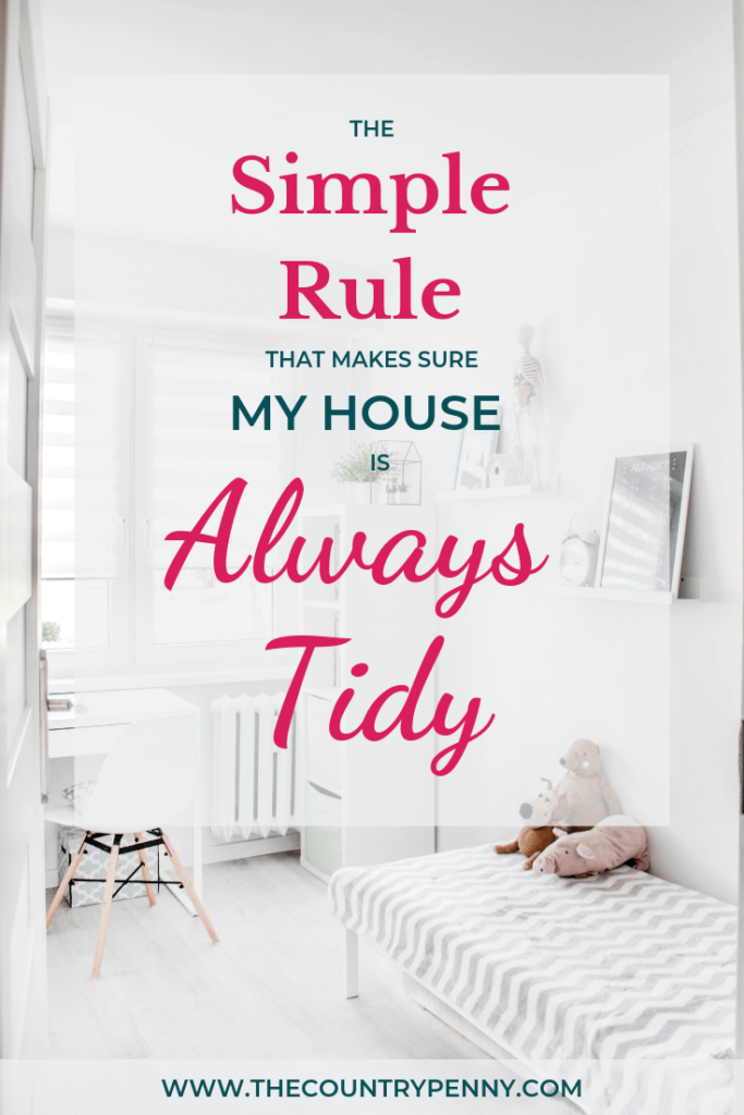 1 Simple rule that keeps my house clean!