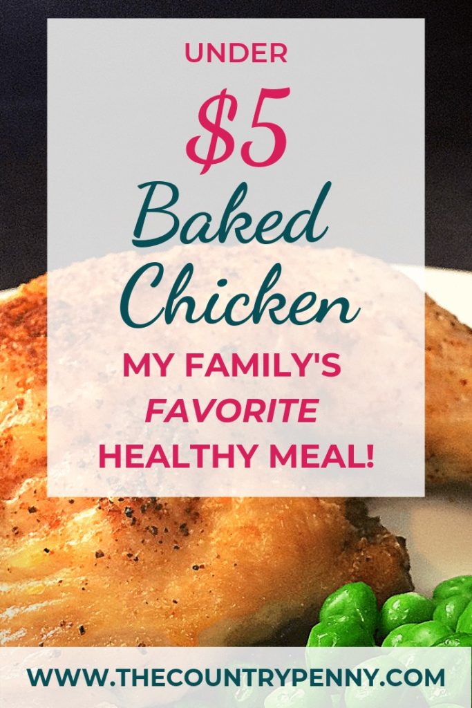 Healthy, Inexpensive, and Delicious Baked Chicken