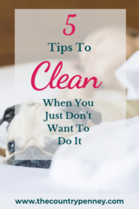 How to Keep Your House Tidy When You Don’t Want to Clean